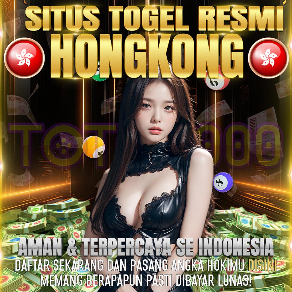 TOTO5000: Situs Resmi Toto HK, Togel Hongkong, Keluaran HK, Hongkong Malam Ini 